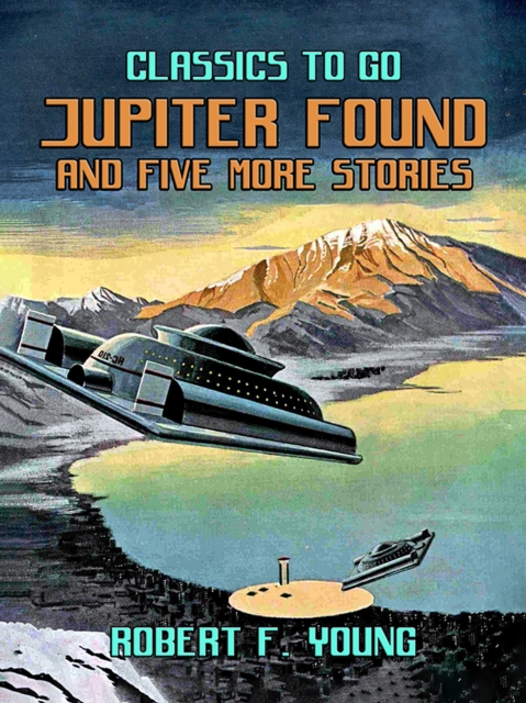 Jupiter Found And Five More Stories, EPUB eBook