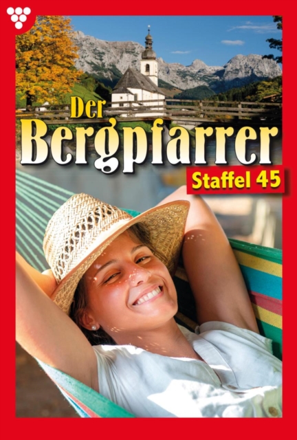 E-Book 441-450 : Der Bergpfarrer Staffel 45 - Heimatroman, EPUB eBook