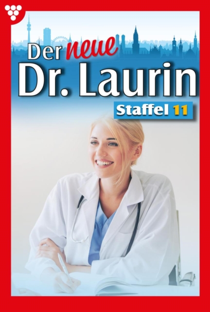 E-Book 101-110 : Der neue Dr. Laurin Staffel 11 - Arztroman, EPUB eBook