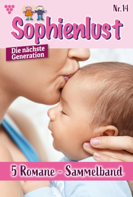 5 Romane - 66-70 : Sophienlust - Die nachste Generation - Sammelband 14 - Familienroman, EPUB eBook