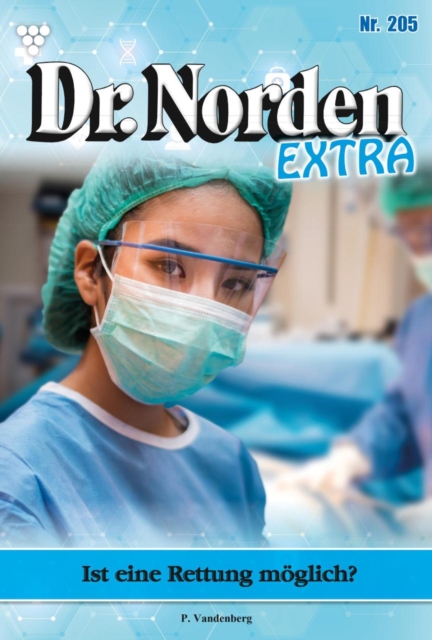 Ist eine Rettung moglich? : Dr. Norden Extra 205 - Arztroman, EPUB eBook