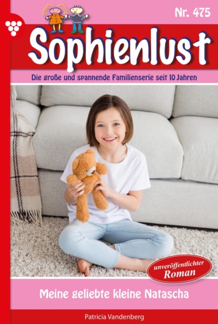 Meine geliebte kleine Natascha : Sophienlust 475 - Familienroman, EPUB eBook