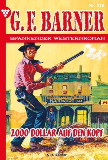 2000 Dollar auf den Kopf : G.F. Barner 318 - Western, EPUB eBook