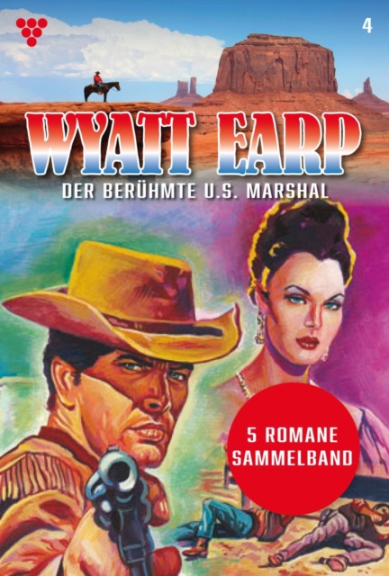 5 Romane : Wyatt Earp 4 - Western, EPUB eBook