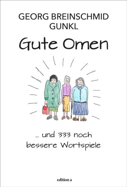 Gute Omen : ...und 333 noch bessere Wortspiele, EPUB eBook