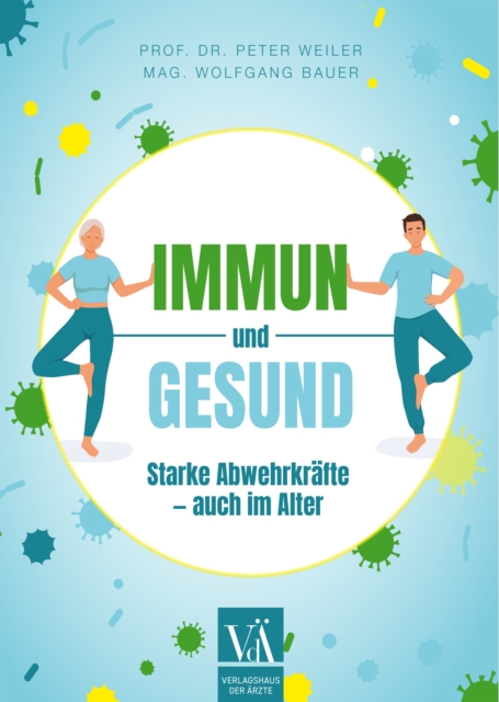 Immun und gesund : Starke Abwehrkrafte - auch im Alter, EPUB eBook