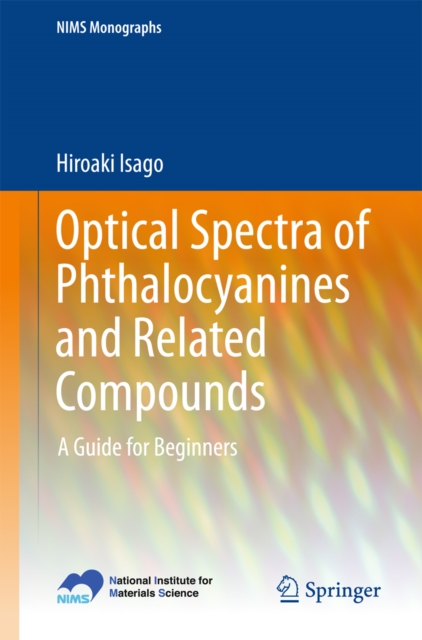 Optical Spectra of Phthalocyanines and Related Compounds : A Guide for Beginners, PDF eBook