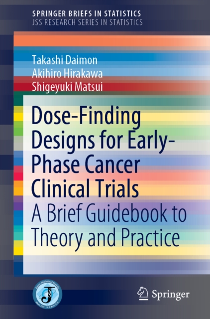 Dose-Finding Designs for Early-Phase Cancer Clinical Trials : A Brief Guidebook to Theory and Practice, EPUB eBook
