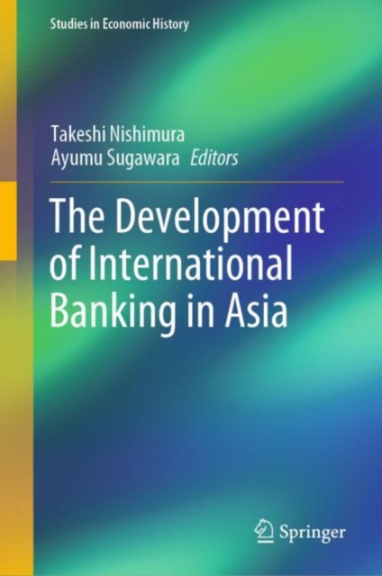 The Development of International Banking in Asia, EPUB eBook