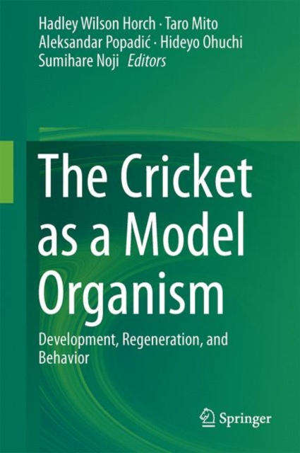 The Cricket as a Model Organism : Development, Regeneration, and Behavior, EPUB eBook