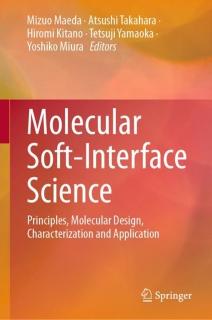 Molecular Soft-Interface Science : Principles, Molecular Design, Characterization and Application, EPUB eBook