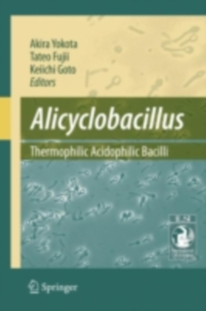 Alicyclobacillus : Thermophilic Acidophilic Bacilli, PDF eBook