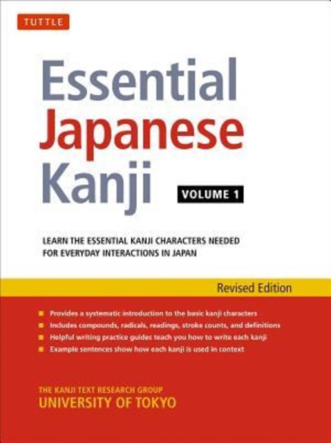 Essential Japanese Kanji Volume 1 : Learn the Essential Kanji Characters Needed for Everyday Interactions in Japan (JLPT Level N5) Volume 1, Paperback / softback Book