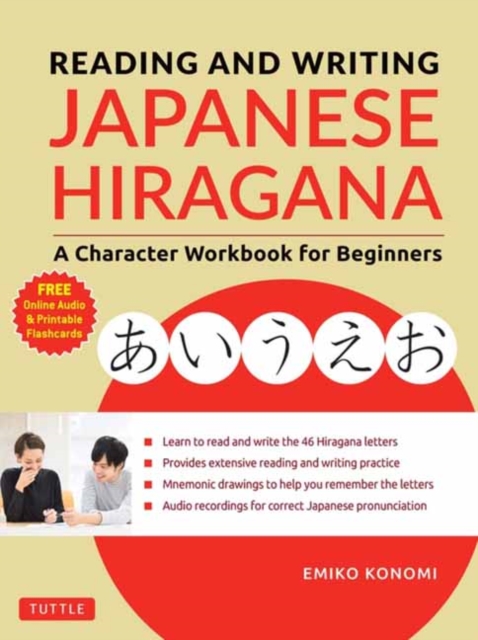 Reading and Writing Japanese Hiragana : A Character Workbook for Beginners (Online Audio & Printable Flashcards), Paperback / softback Book