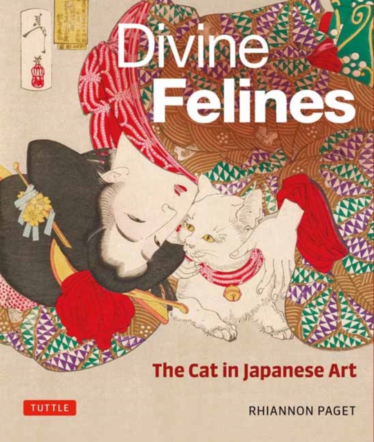Divine Felines: The Cat in Japanese Art : with over 200 illustrations, Hardback Book