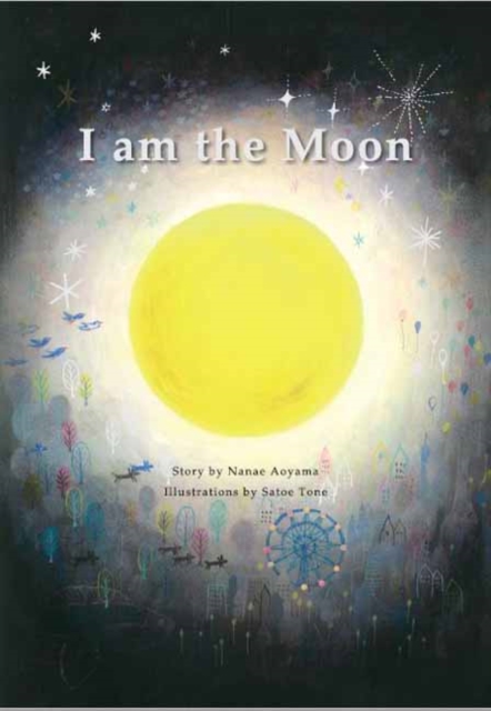 I am the Moon, Hardback Book