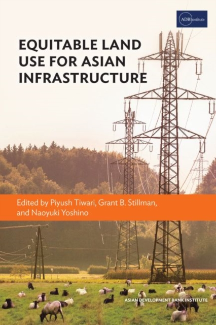 Equitable Land Use for Asian Infrastructure, Paperback / softback Book