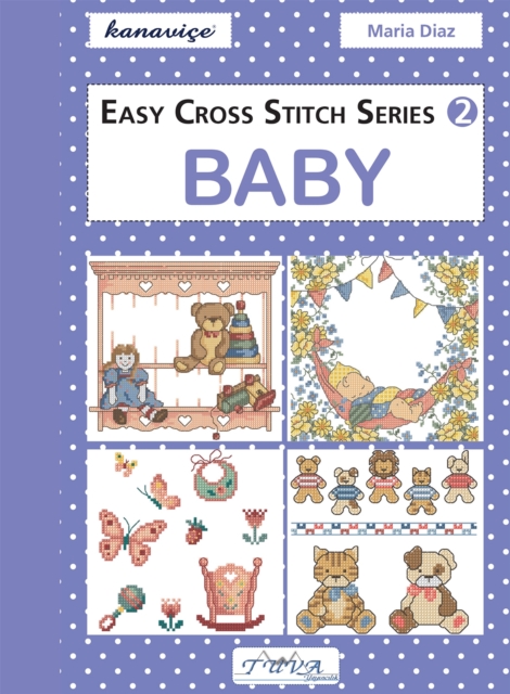 Easy Cross Stitch Series 2 : Baby, PDF eBook