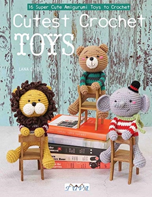 Amigurumi Toy Box : 16 Super Cute Amigurumi Toys to Crochet, Paperback / softback Book
