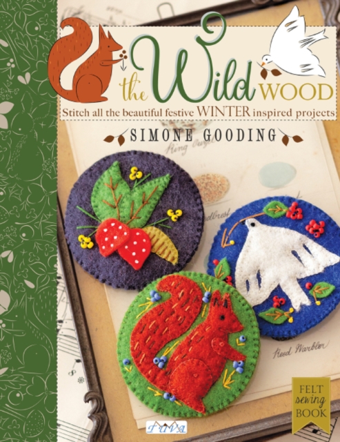 The Wild Wood : Stitch All the Beautiful Festive Winter Inspired Projects, Paperback / softback Book