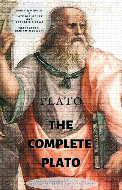 The Complete Plato : "Early & Middle & Late Dialogues and Republic & Laws", EPUB eBook