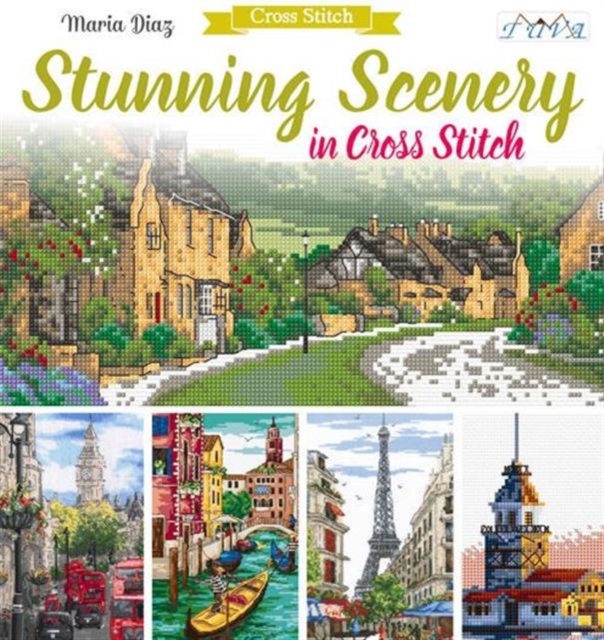 Stunning Scenery in Cross Stitch, Paperback / softback Book