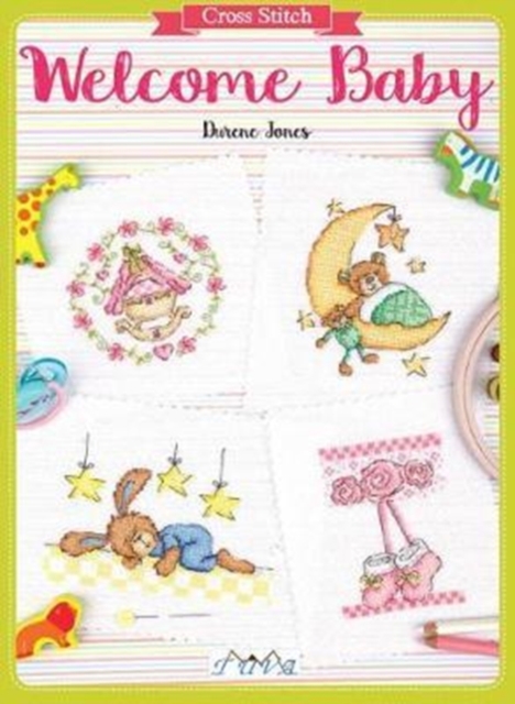 Cross Stitch: Welcome Baby : Over 50 Themed Designs, Paperback / softback Book