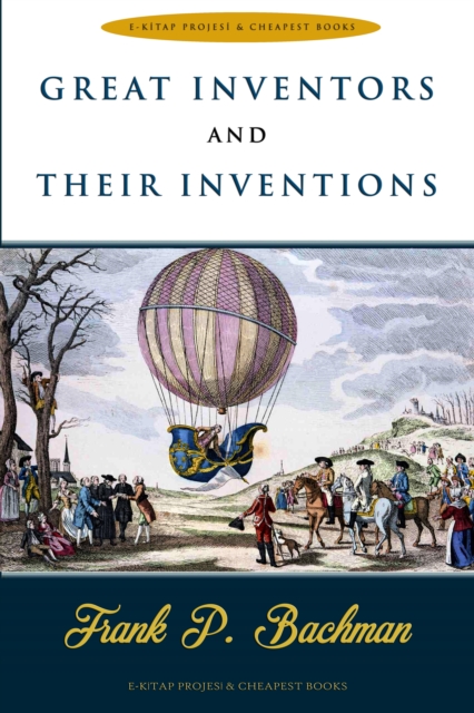 Great Inventors and Their Inventions, EPUB eBook