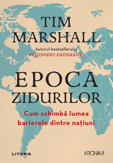 Epoca Zidurilor : Cum schimba lumea barierele dintre natiuni, EPUB eBook