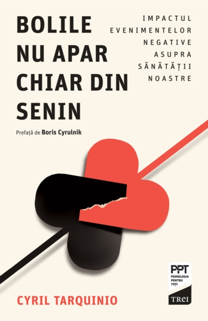 Bolile nu apar chiar din senin : Impactul evenimentelor negative asupra sanatatii noastre, EPUB eBook