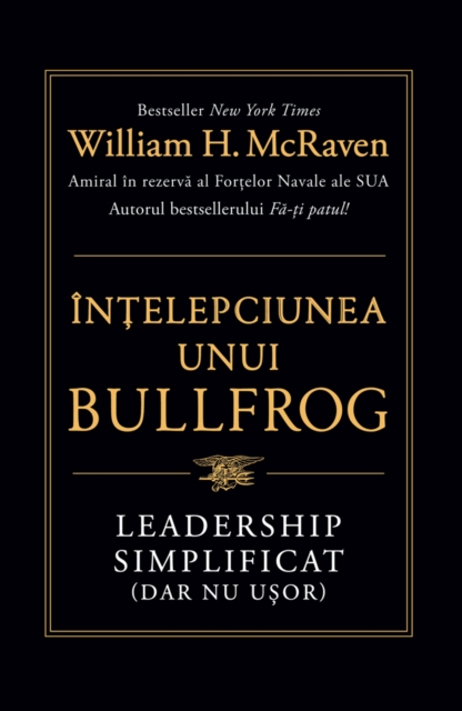 Intelepciunea unui Bullfrog : Leadership simplificat (dar nu usor), EPUB eBook