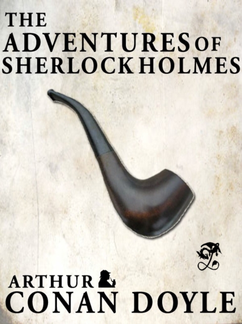 The Adventures of Sherlock Holmes : Sherlock Holmes #3, EPUB eBook