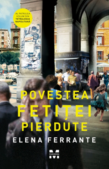 Povestea fetitei pierdute : Tetralogia Napolitana 4, EPUB eBook