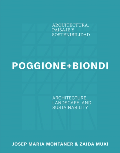 Poggione+Biondi: Architecture, Landscape and Sustainability, Paperback / softback Book