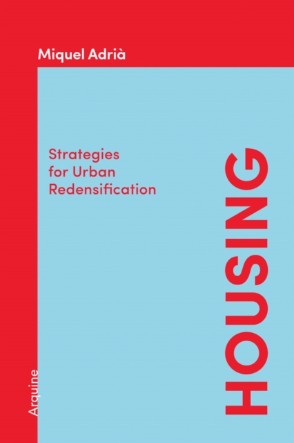 Housing: Strategies for Urban Redensification, Paperback / softback Book