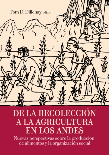 De la recoleccion a la agricultura en los andes, EPUB eBook