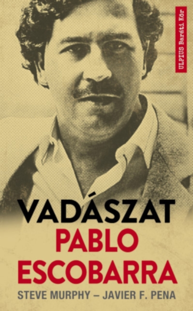 Vadaszat Pablo Escobarra, EPUB eBook