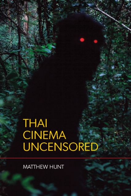 Thai Cinema Uncensored, Paperback / softback Book