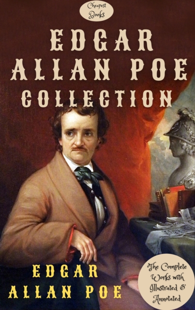 Edgar Allan Poe Collection : The Complete Works with Illustrated & Annotated, EPUB eBook