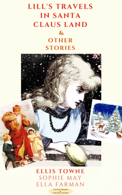 Lill's Travels in Santa Claus Land & Other Stories, EPUB eBook