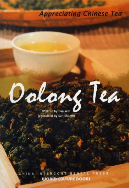 Oolong Tea - Appreciating Chinese Tea series, Paperback / softback Book
