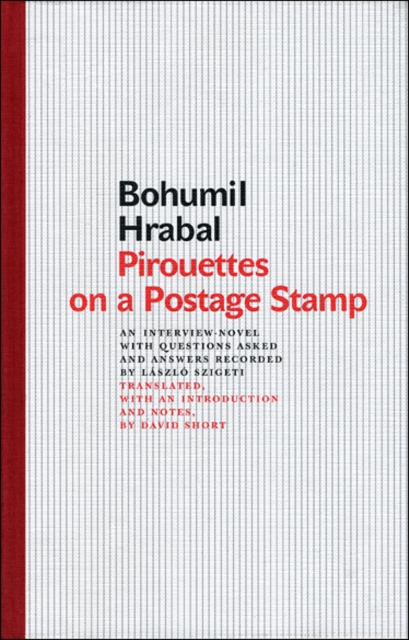 Pirouettes on a Postage Stamp : An Interview-Novel with Questions Asked and Answers Recorded by Laszlo Szigeti, EPUB eBook