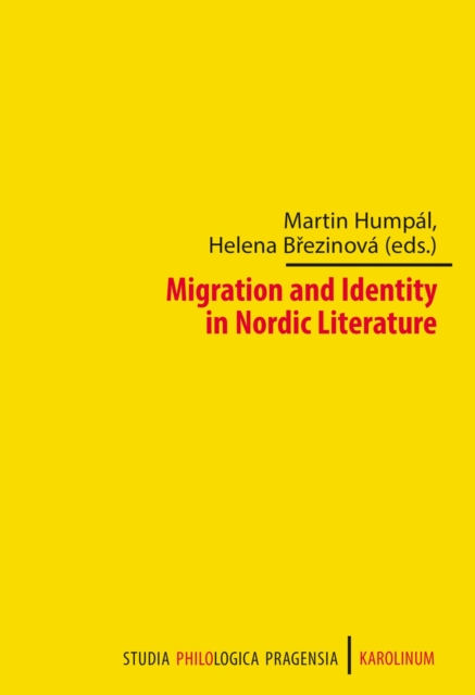 Migration and Identity in Nordic Literature, Paperback / softback Book