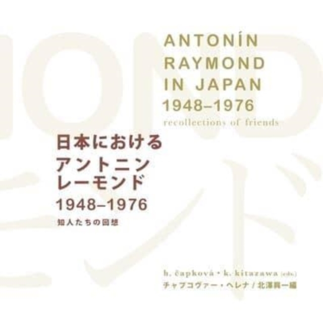 Antonin Raymond in Japan (1948–1976), Paperback / softback Book