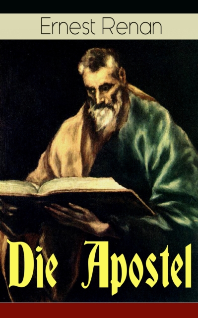 Die Apostel : Der Ursprung des Christentums und die Welt zur Zeit Jesu, EPUB eBook