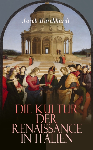 Die Kultur der Renaissance in Italien, EPUB eBook