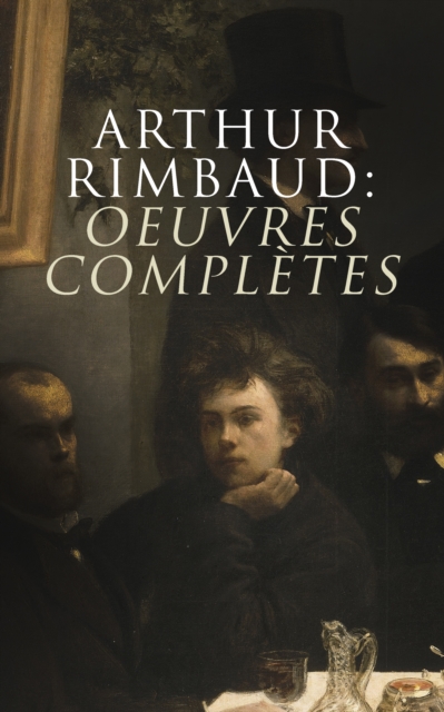Arthur Rimbaud: Oeuvres completes, EPUB eBook
