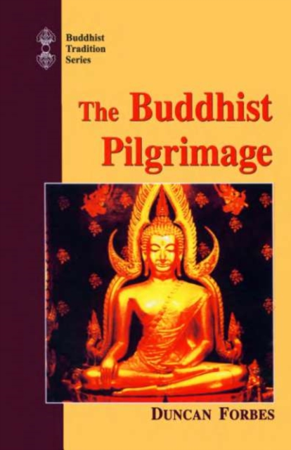 The Buddhist Pilgrimage, PDF eBook