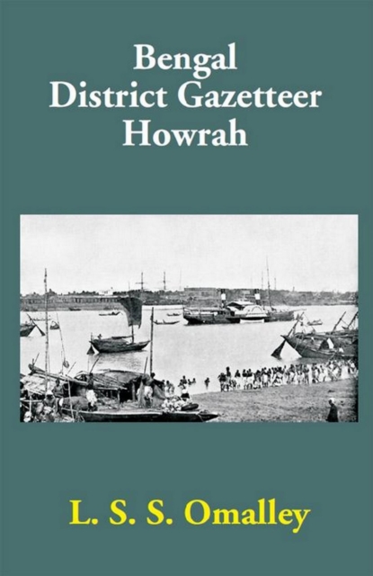 Bengal District Gazetteer Howrah, EPUB eBook