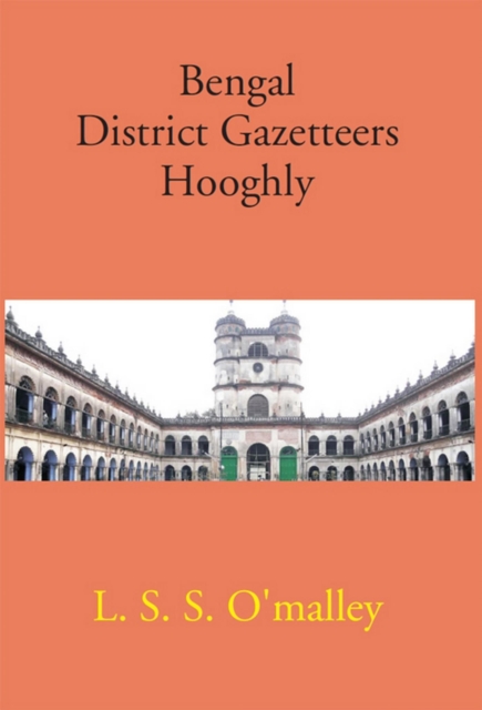 Bengal District Gazetteers Hooghly, EPUB eBook